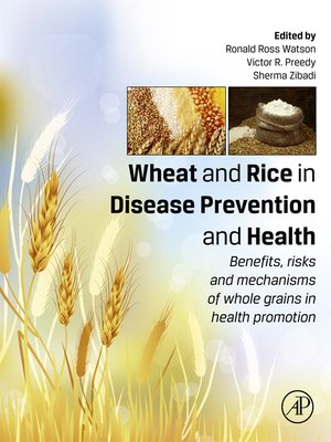 cover image of Wheat and Rice in Disease Prevention and Health